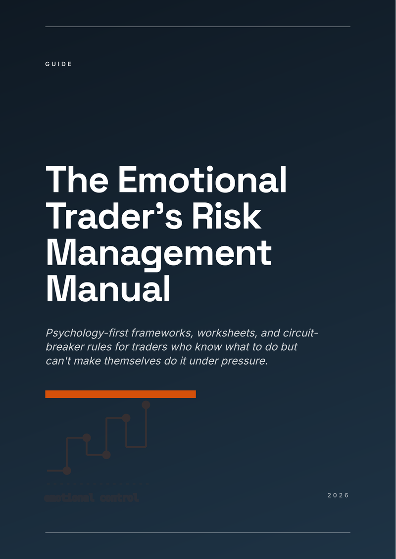 The Emotional Trader's Risk Management Manual
